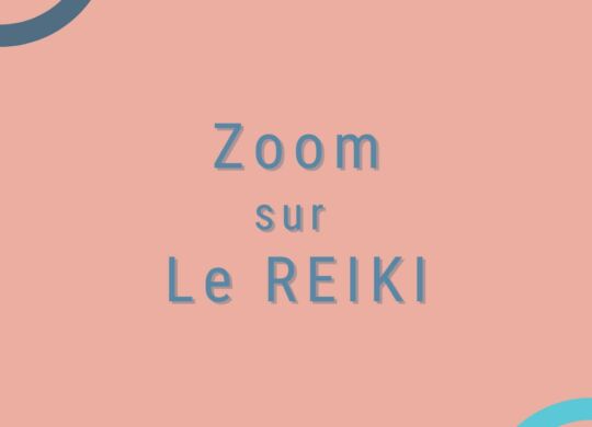 Zoom sur le reiki
